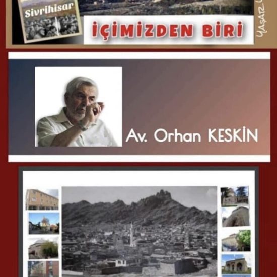 Sn. Yaşar Yurttaş’ın vakfımız kurucularından Orhan Keskin büyüğümüz hakkından yazdığı yazı