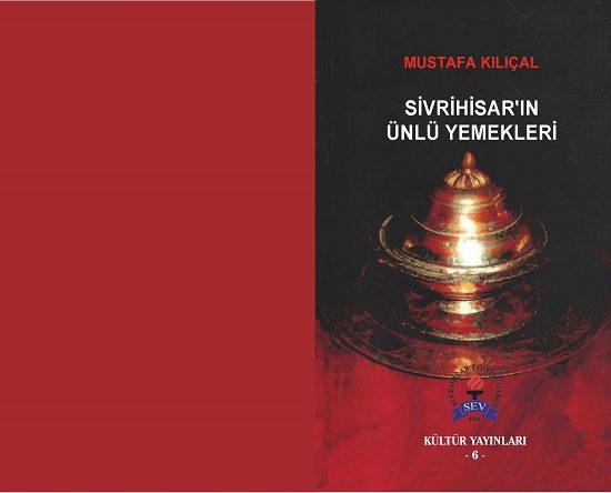 SİVRİHİSAR'IN ÜNLÜ YEMEKLERİ KİTABI